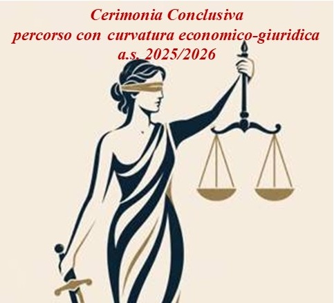 Cerimonia di consegna degli attestati conclusivi di partecipazione al percorso con curvatura economico-giuridica
